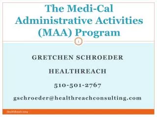 T he Medi-Cal Administrative Activities (MAA) Program
