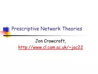 Prescriptive Network Theories