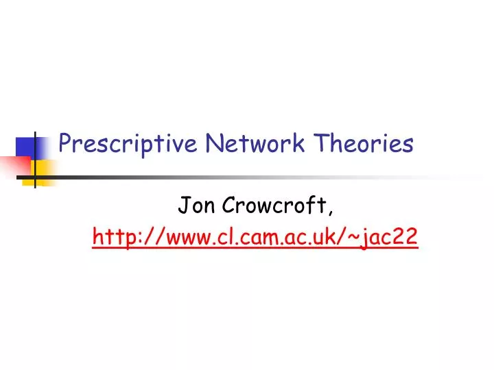 prescriptive network theories