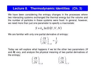 Lecture 8. Thermodynamic Identities (Ch. 3)