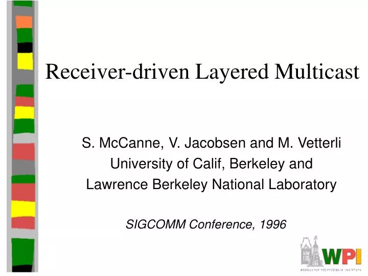 receiver driven layered multicast
