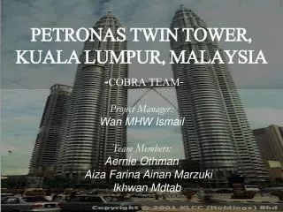 PETRONAS TWIN TOWER, KUALA LUMPUR, MALAYSIA - COBRA TEAM-