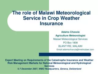 The role of Malawi Meteorological Service in Crop Weather Insurance