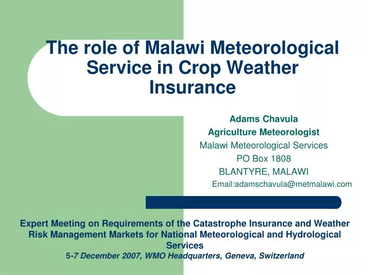 the role of malawi meteorological service in crop weather insurance