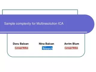 Sample complexity for Multiresolution ICA