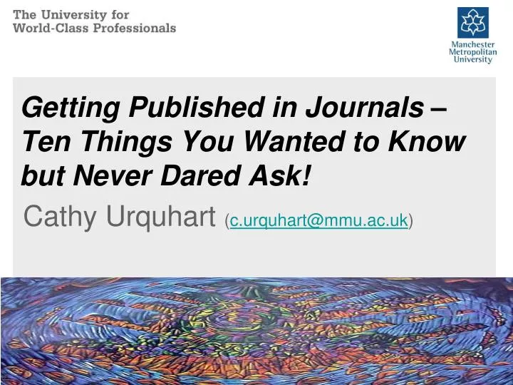 getting published in journals ten things you wanted to know but never dared ask
