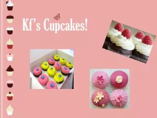 Kf’s Cupcakes!