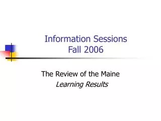 Information Sessions Fall 2006