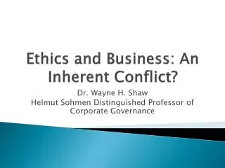Ethics and Business: An Inherent Conflict?