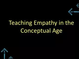 Teaching Empathy in the Conceptual Age