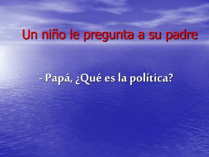 un ni o le pregunta a su padre