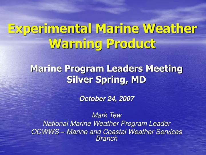 experimental marine weather warning product