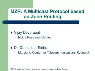 MZR: A Multicast Protocol based on Zone Routing