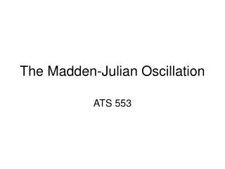 The Madden-Julian Oscillation