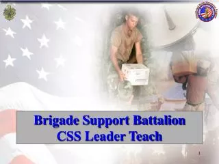 Brigade Support Battalion CSS Leader Teach