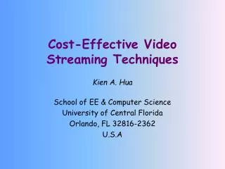Cost-Effective Video Streaming Techniques