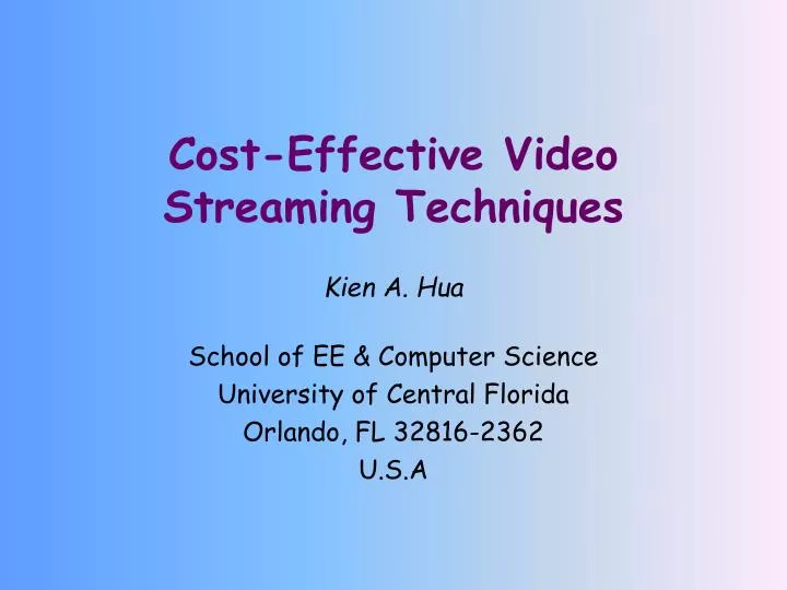 cost effective video streaming techniques