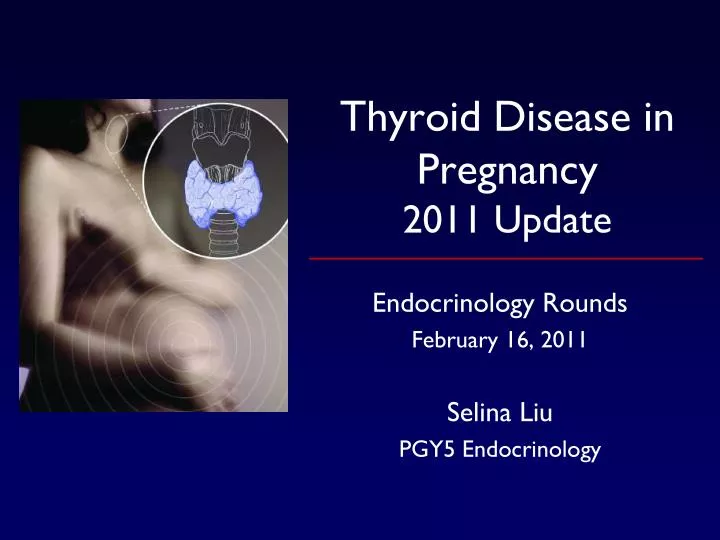 thyroid disease in pregnancy 2011 update