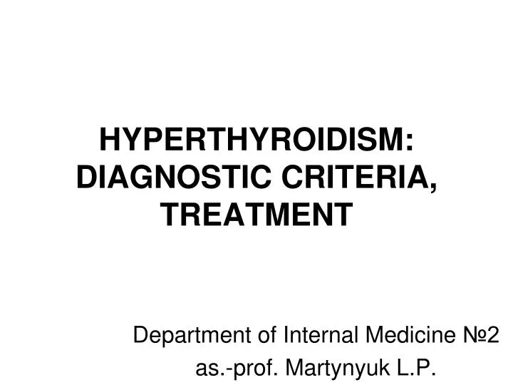 hyperthyroidism diagnostic criteria treatment