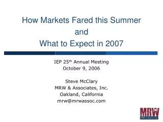 How Markets Fared this Summer and What to Expect in 2007