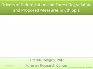 Drivers of Deforestation and Forest Degradation and Proposed Measures in Ethiopia