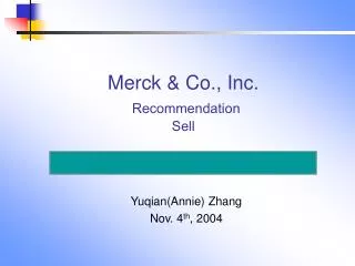 Merck &amp; Co., Inc. Recommendation Sell
