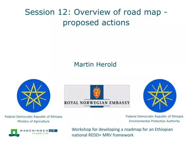session 12 overview of road map proposed actions