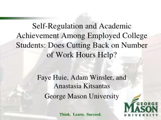 Faye Huie, Adam Winsler, and Anastasia Kitsantas George Mason University