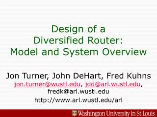 Design of a Diversified Router: Model and System Overview