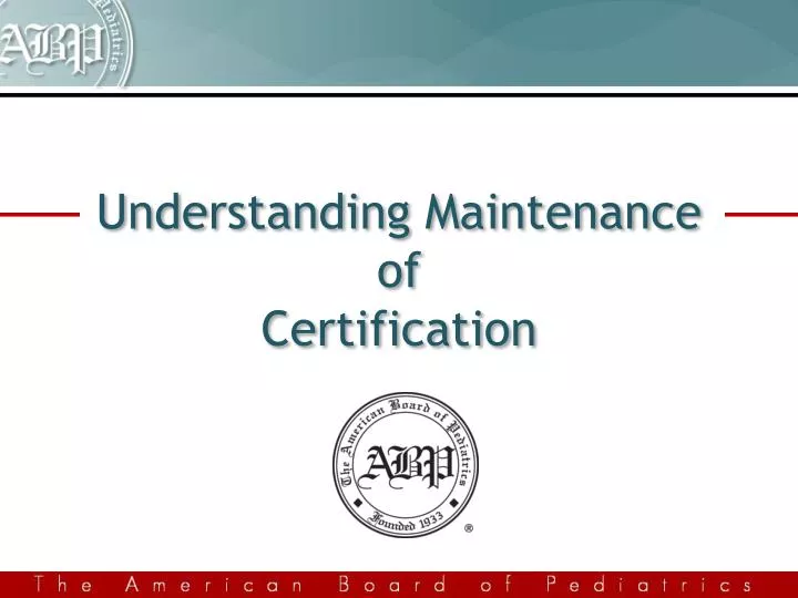 understanding maintenance of certification