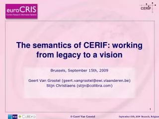 The semantics of CERIF: working from legacy to a vision