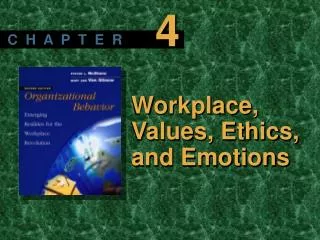 Workplace, Values, Ethics, and Emotions