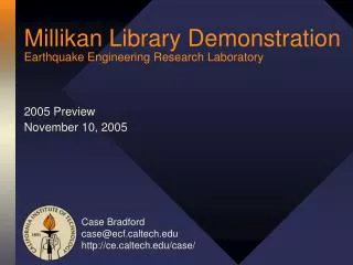 Millikan Library Demonstration Earthquake Engineering Research Laboratory