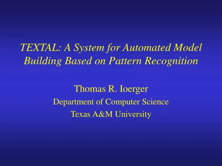 textal a system for automated model building based on pattern recognition