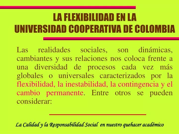 la flexibilidad en la universidad cooperativa de colombia