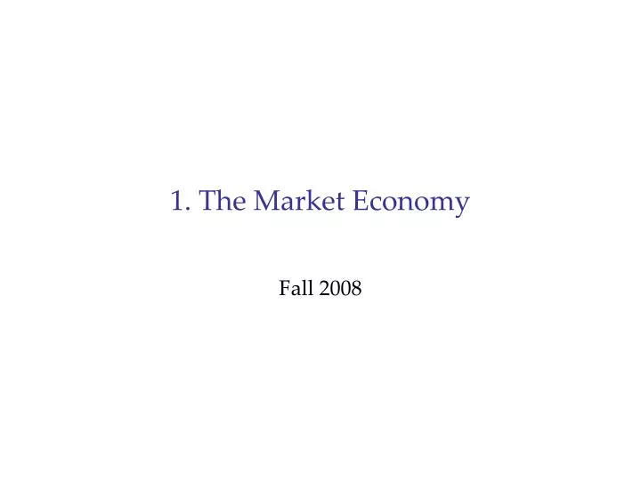 1 the market economy