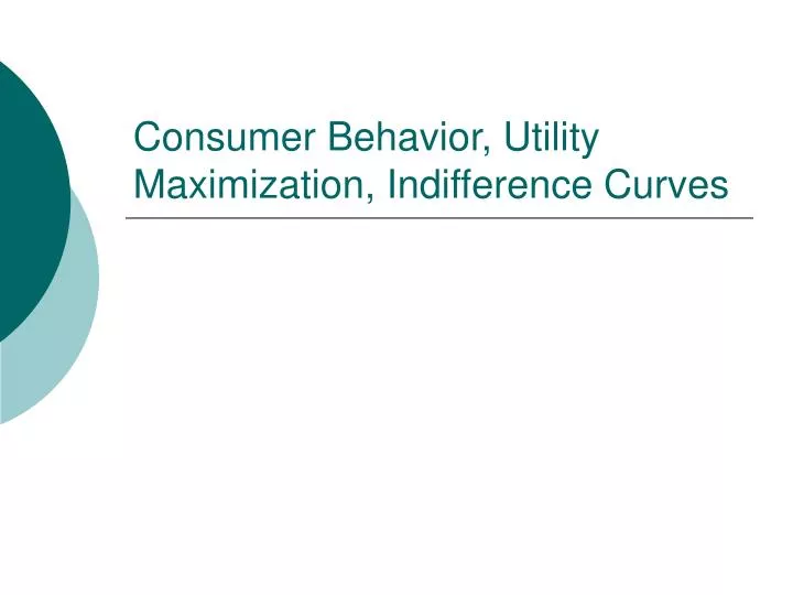 consumer behavior utility maximization indifference curves