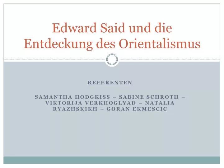 edward said und die entdeckung des orientalismus