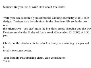 Subject: Do you like to win? How about free stuff?
