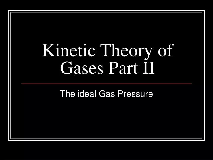 kinetic theory of gases part ii