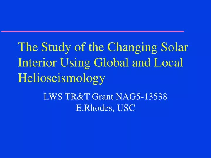 the study of the changing solar interior using global and local helioseismology
