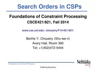 Foundations of Constraint Processing CSCE421/821, Fall 2014 cse.unl/~choueiry/F14-421-821/