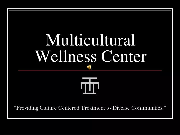 multicultural wellness center