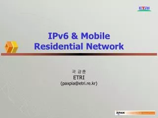 IPv6 &amp; Mobile Residential Network