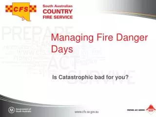 Managing Fire Danger Days