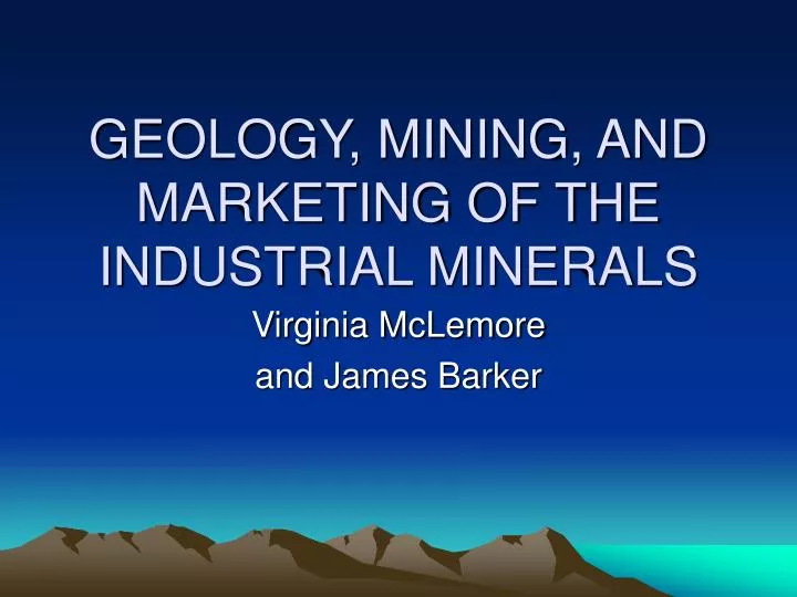 geology mining and marketing of the industrial minerals