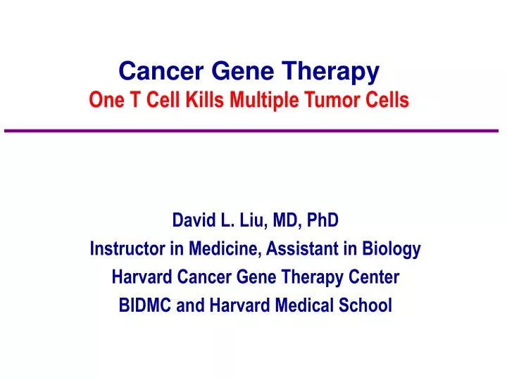 cancer gene therapy one t cell kills multiple tumor cells