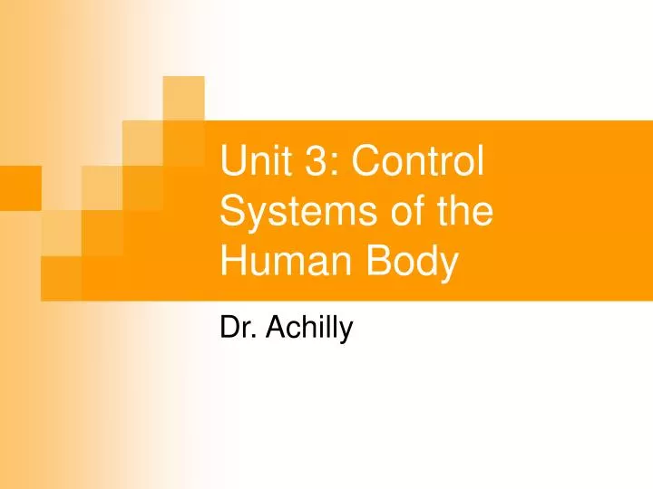 unit 3 control systems of the human body