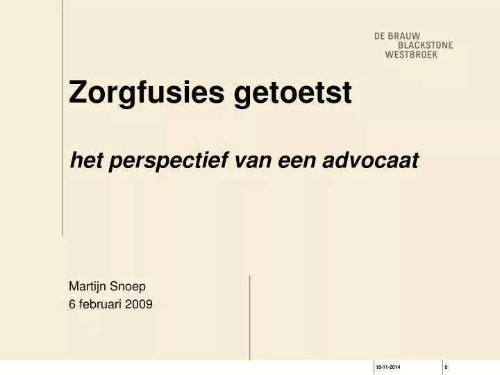 zorgfusies getoetst het perspectief van een advocaat