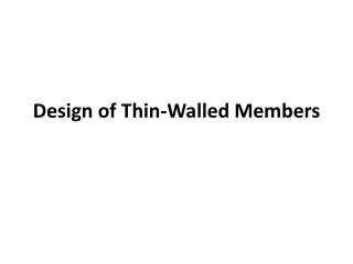 Design of Thin-Walled Members